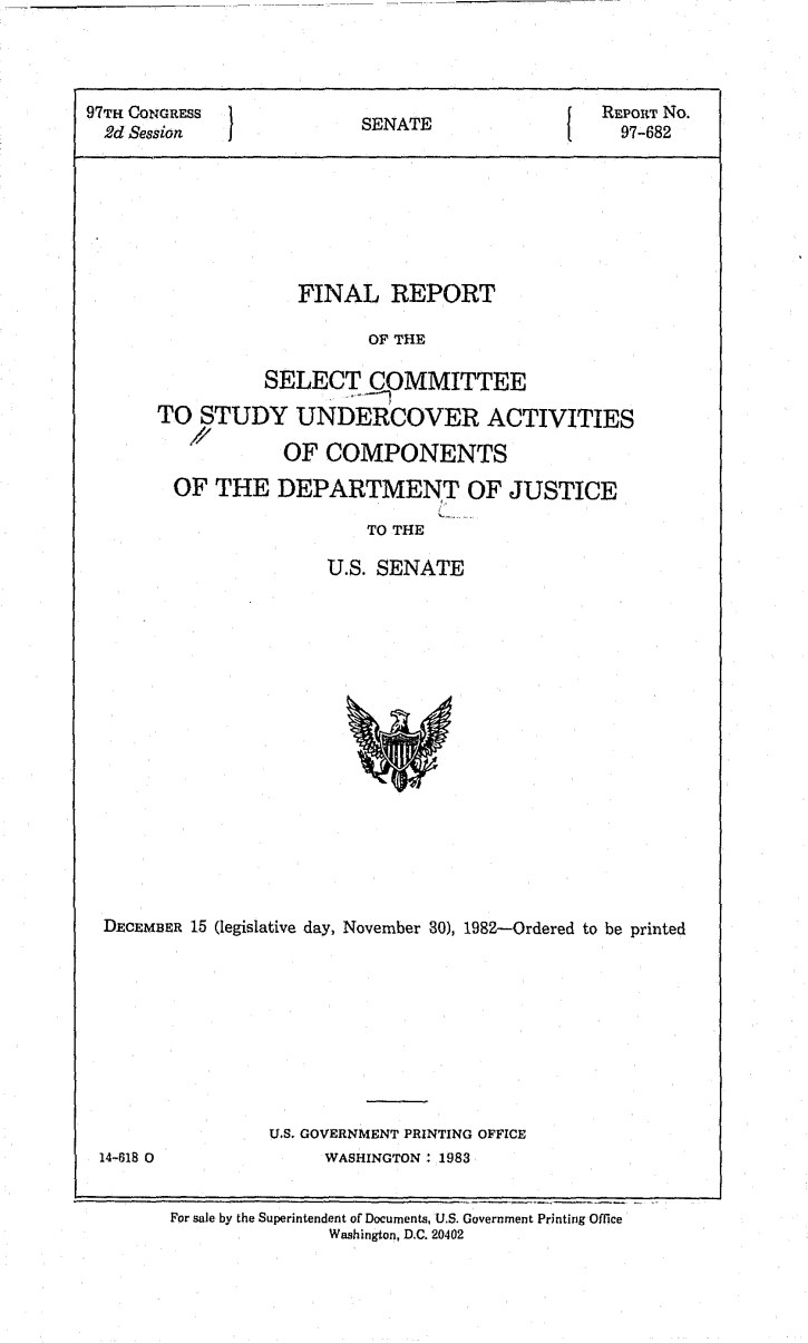 Title page of Senate Report 97-682: the undercover-activities committee’s final report, ordered printed December 15, 1982 and published by the Government Printing Office in 1983.