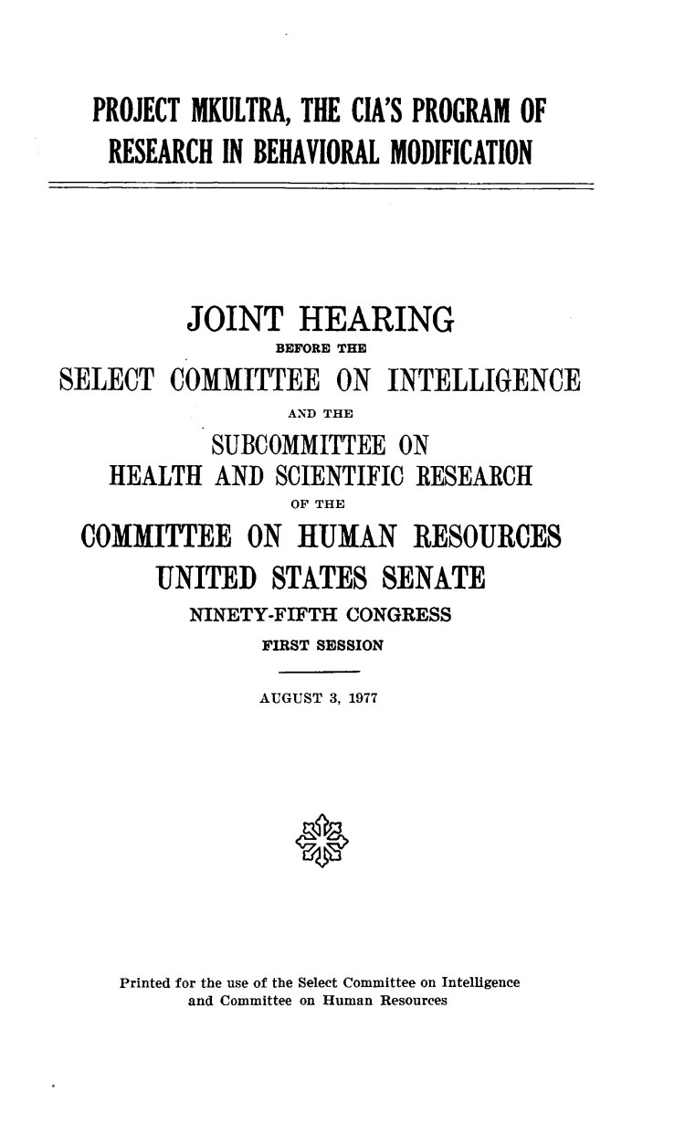 Title page of the Senate MKULTRA joint hearing, August 3, 1977. Complete source page.