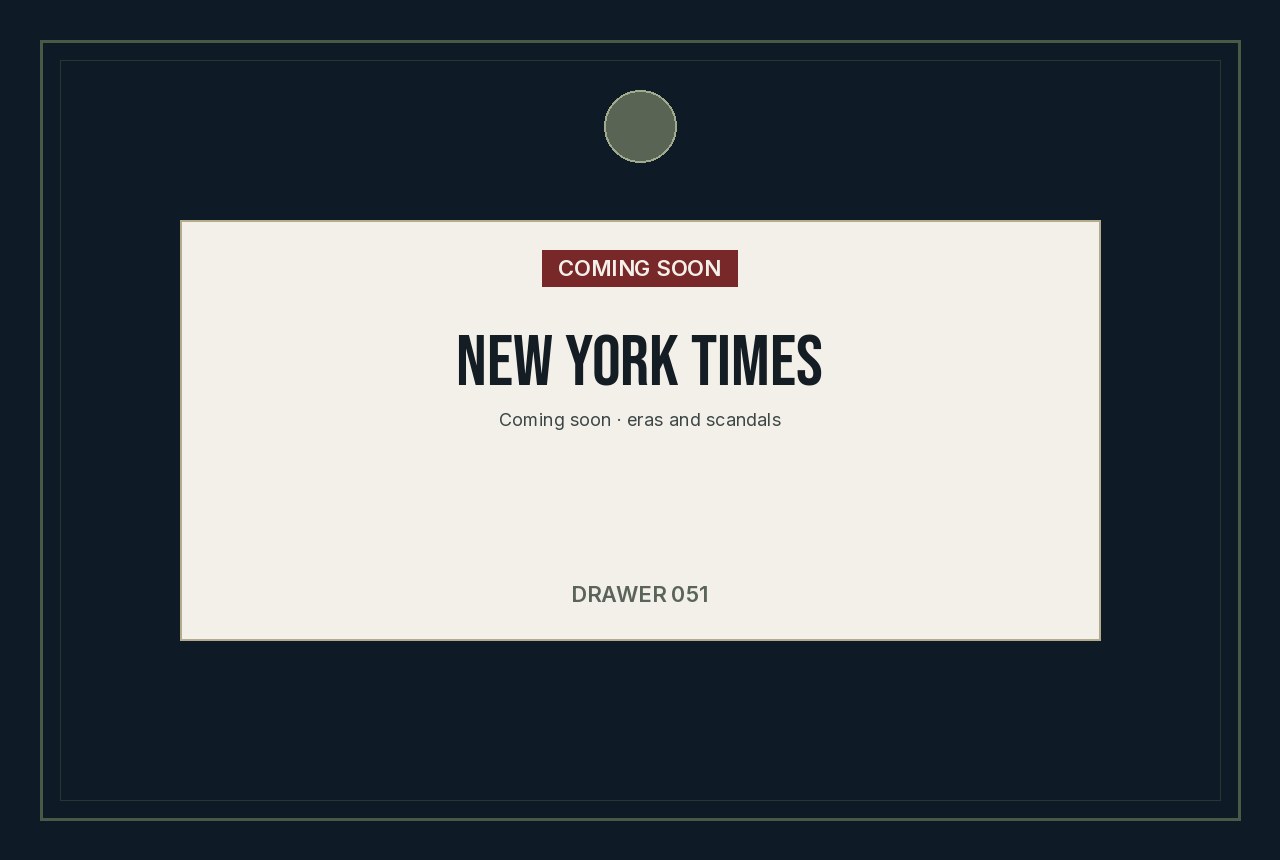 Site-made drawer-plate graphic for The New York Times Files (Coming soon; not a photograph of a named person).