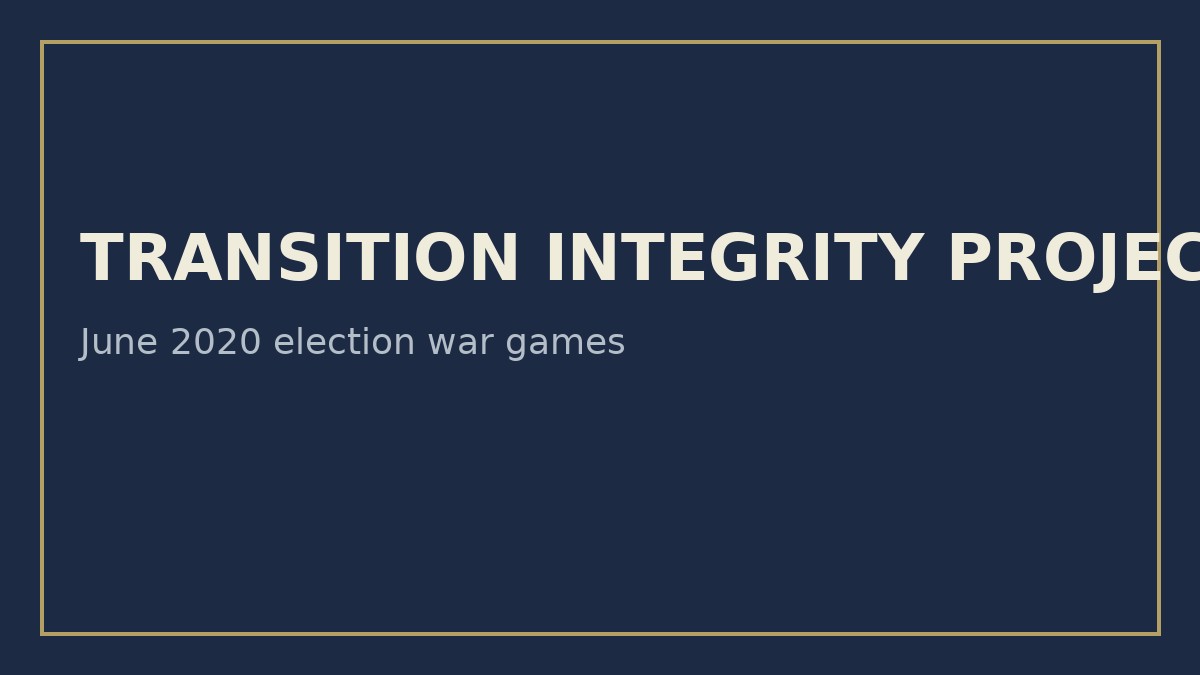 Site-made label card for the Transition Integrity Project 2020 exercises.